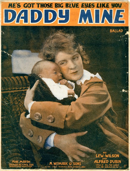 Sheet music cover - HE'S GOT THOSE BIG BLUE EYES LIKE YOU, DADDY MINE (1918)
