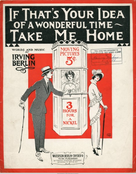 Sheet music cover - IF THAT'S YOUR IDEA OF A WONDERFUL TIME - TAKE ME HOME (1914)