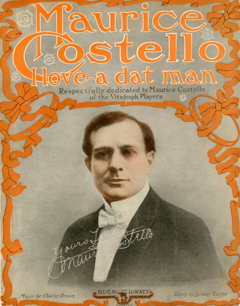 Sheet music cover - MAURICE COSTELLO - I LOVE-A DAT MAN (1915)