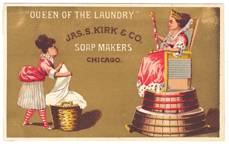 Queen of the laundry, soap advertisement, ca. 1880