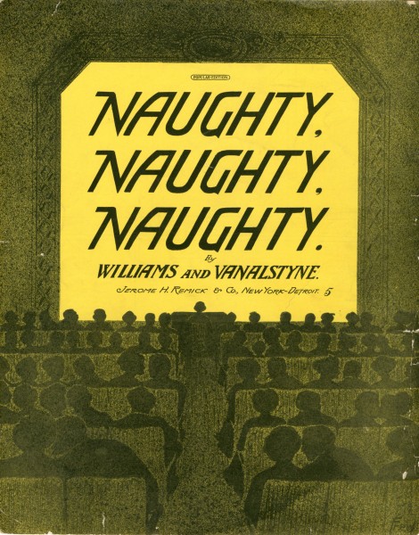 Sheet music cover - NAUGHTY, NAUGHTY, NAUGHTY (1911)