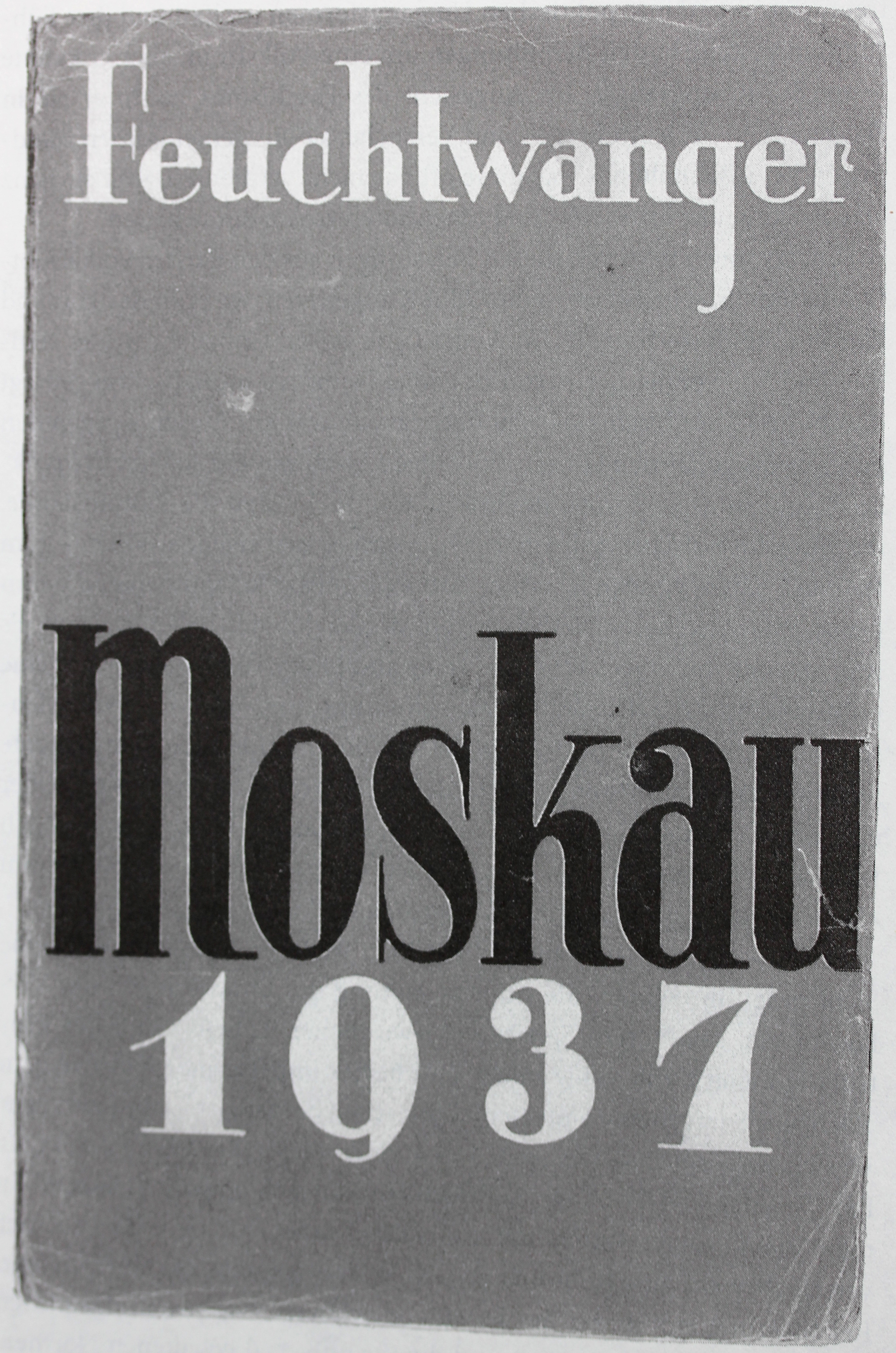 Feuchtwanger Moskau 1937