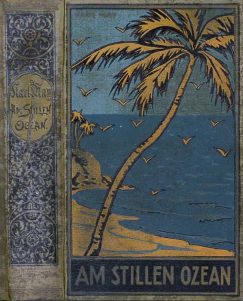 Karl May, Am Stillen Ozean, ca. 1914